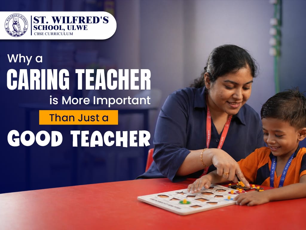 Why a Caring Teacher is More Important Than Just a Good Teacher