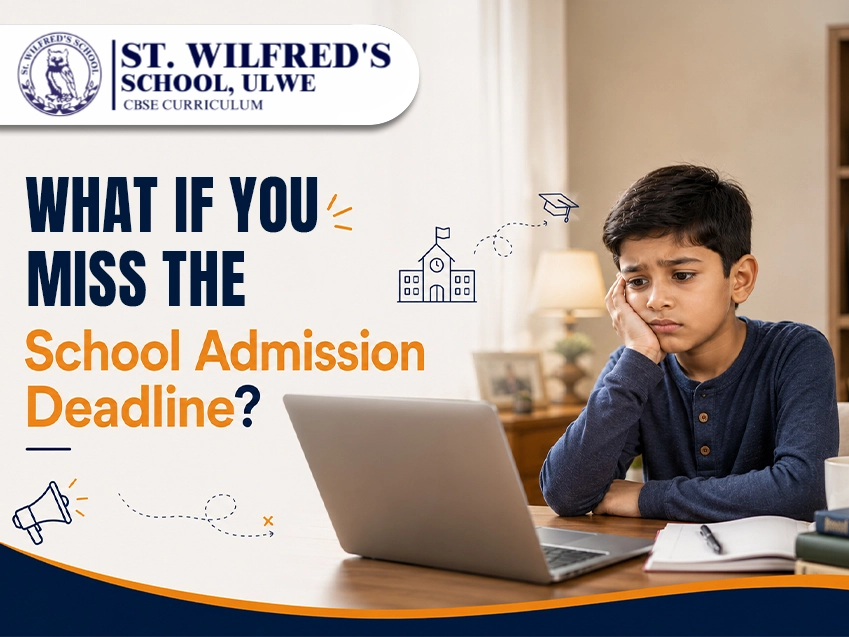 School admission deadline reminder for CBSE admissions 2026 at St. Wilfred's School Ulwe
